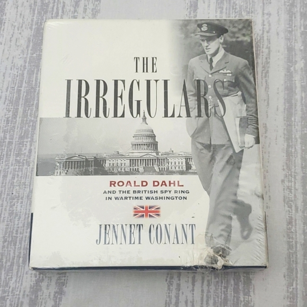 The Irregulars: Roald Dahl & the British Spy Ring in Wartime Washington CD Audio